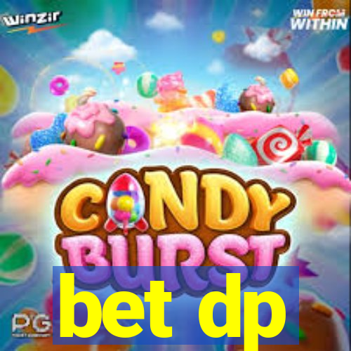 bet dp